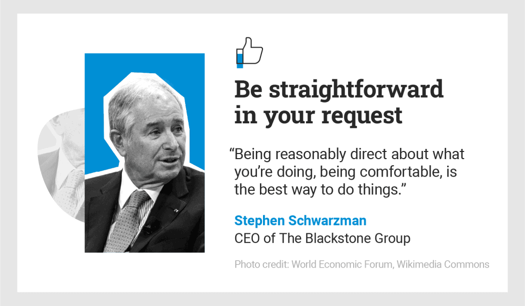 black and white portrait of Stephen Schwarzman and his quote on being straightforward in your request
